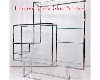 Lot 194 Chrome Milo Baughman style Etagere. Clear Glass Shelves