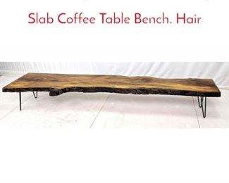 Lot 363 Large Modernist Live Edge Slab Coffee Table Bench. Hair