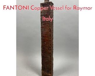 Lot 183 17 inch MARCELLO FANTONI Copper Vessel for Raymor Italy
