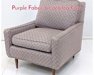 Lot 444 Mid Century Lounge Chair. Purple Fabric on peg leg fram