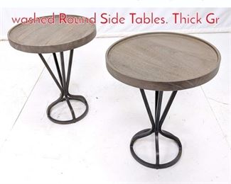 Lot 459 Pr Contemporary Gray washed Round Side Tables. Thick Gr