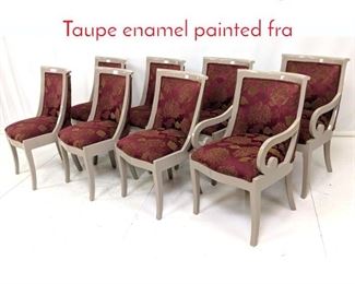 Lot 470 Set 8 Decorator Dining Chairs. Taupe enamel painted fra
