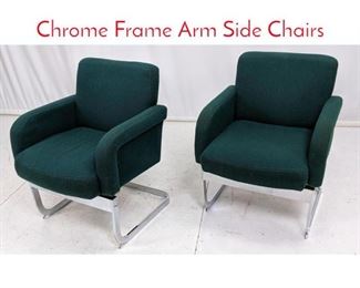 Lot 543 Pr Modernist Emerald Green Chrome Frame Arm Side Chairs