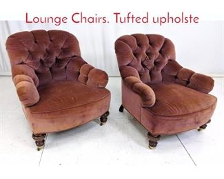 Lot 587 Pr Decorator Barrel Back Lounge Chairs. Tufted upholste