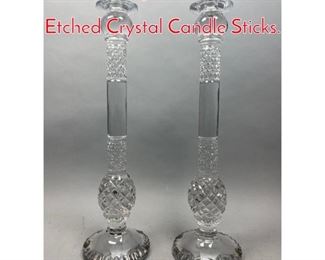 Lot 659 Pr Large Tall Column Form Etched Crystal Candle Sticks.