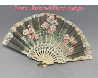 Lot 686 Antique Fabric Fan in Wood Stand. Painted Floral design