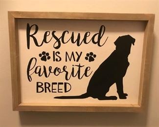 "Rescued is my favorite breed"--Box Sign for wall or table decor