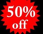 EVERY ITEM 50% OFF ALL DAY SATURDAY!