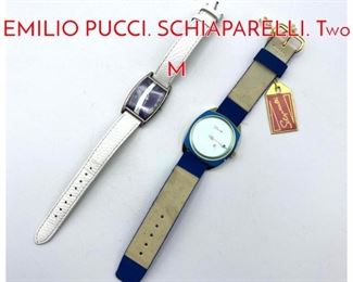 Lot 216 2pc Designer Watches. EMILIO PUCCI. SCHIAPARELLI. Two M