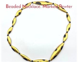 Lot 220 Gilt Pewter Black Inlay Beaded Necklace. Marked Pewter