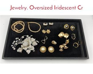 Lot 234 23 Pc Designer Costume Jewelry. Oversized Iridescent Cr
