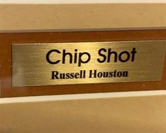 *Signed* Russell Houston Chip Shot Litho	 	
