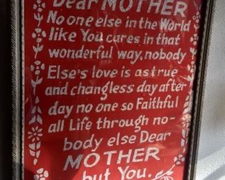 This sale has many framed mother sentiment. Most are very old and sweet.