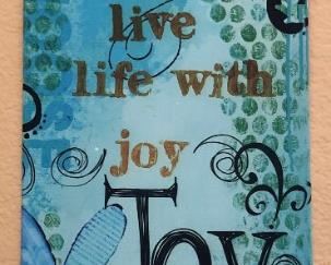 “Live Life with Joy” Art