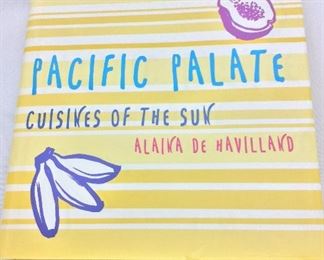 Pacific Palate, Cuisines of the Sun, Alaina De Havilland.