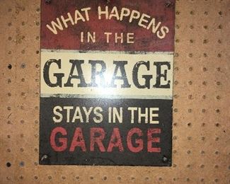 What Happens Garage Stays Sign 