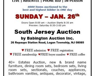 January 26, 2020 Sunday Funday - Open to the Public Auction, FREE admission FREE registration FREE buyer number FREE membership FREE coffee, South Jersey Auction by Babington Auction Inc, 26 Repaupo Station Road, Logan Twp, NJ 08085 (856) 467-4834  Full Time Auction Service