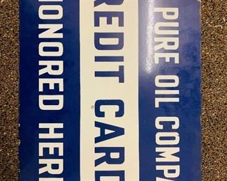 double sided Porcelain PURE Oil Co Credit Cards Honored Here sign
