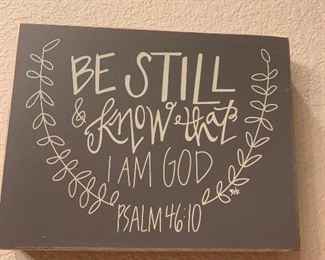 BE STILL AND KNOW THAT I AM GOD SIGN ~ $18