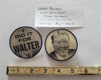 $6 each Walter Reuther political buttons   