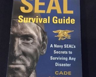 SEAL Survival Guide: A Navy SEAL's Secrets to Surviving Any Disaster by Cade Courtley. ISBN 978141690293.