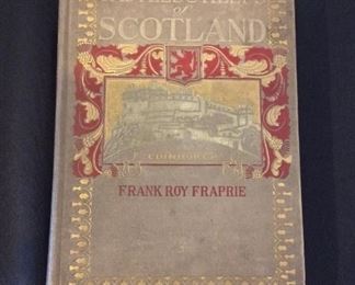 The Castles and Keeps of Scotland, Frank Roy Fraprie, L.C. Page & Company, Second Impression, 1910.