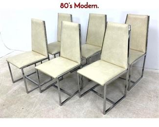 Lot 231 Set 6 Chrome and Vinyl Dining Chairs. 80s Modern.