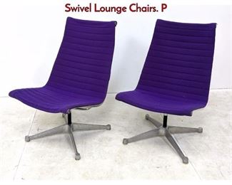 Lot 508 Pr HERMAN MILLER Aluminum Group Swivel Lounge Chairs. P
