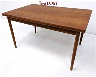 Lot 591 Danish Modern Teak Refractory Dining Table. Two 17.75 i