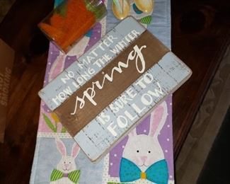 Bottle Brush Carrots-$12 for 4
Runner-$10
Bouncing Bunny-$6
Spring Sign-$15