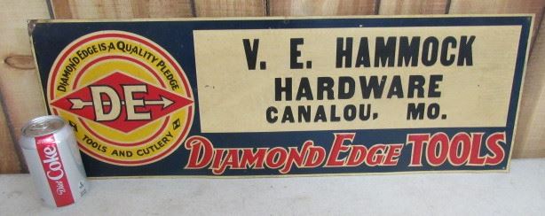 10" x 28" Metal Diamond Edge Tools Sign - V.E. Hammock Hardware Canalou,MO - Nice Old Sign    Price $250.00                        
