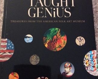 Self-Taught Genius: Treasures From The American Folk Art Museum, Stacy C. Hollander, American Folk Art Museum, 2014. ISBN 9780912161235. With Owner Bookplate. $10.