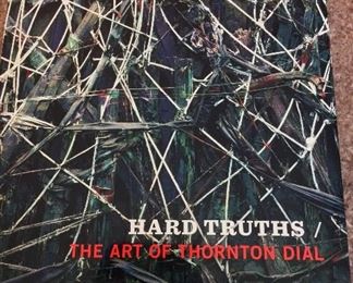 Hard Truths The Art of Thornton Dial, Indianapolis Museum of Art, Delmonico Books, 2011. ISBN 9783791350585. With Owner Bookplate. In Protective Mylar Cover. $25.