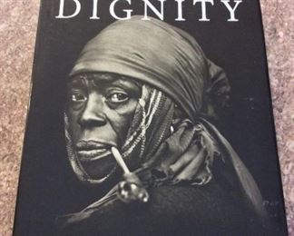 Dignity, Dana Gluckstein, powerHouse Books, 2010. ISBN 9781576875629. With Owner Bookplate. $5.