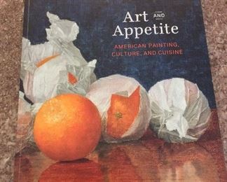 Art and Appetite: American Painting, Culture, and Cuisine, Art Institute of Chicago, 2013. ISBN 9780865592612. With Owner Bookplate. $18.