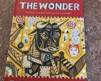 The Wonder: Portraits of a Remembered City Volume 1, Tony Fitzpatrick, Last Gap, 2005. ISBN 0867196297.  With Owner Bookplate. $10. 