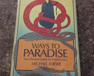 Ways to Paradise: The Chinese Quest for Immortality, Michael Loewe, George Allen & Unwin, 1979. ISBN 0041810252. $10.