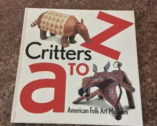 Critters A to Z, American Folk Art Museum, 2003, ISBN 0912161191. With Owner Bookplate. $5.