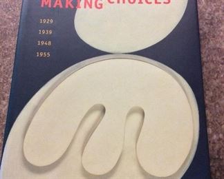 Making Choices: 1929 1939 1948 1955, Museum of Modern Art, Abrams, 2000. ISBN 0810962136. $10.