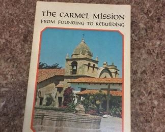 The Carmel Mission: From Founding to Rebuilding.