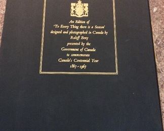 To Every Thing There is a Season, Roloff Beny, Longmans, 1967. "This special edition of "To Every Thing there is a Season", to celebrate the Centennial of Confederation of Canada, 1867-1967, is limited to 500 numbered copies and signed by Roloff Beny. This in number 24. In Slipcase. Presented by the Government of Canada.  