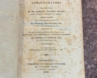 The Law of Executors and Administrators, Sir Samuel Toller, Thomas Desilver, 1824. $75.
