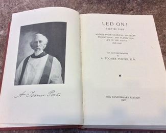 Led On! Step By Step Scenes from Clerical, Military, Educational, and Plantation Life in the South 1828-1898, An Autobiography by A. Toomer Porter, D.D., 100th Anniversary Edition, Arno Press, 1967. $15.
