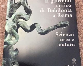 Il giardino antico da Babilonia a Roma Scienza arte e natura, Sillabe, 2007. ISBN 9788883473852. $25.