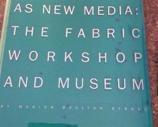 New Material as New Media: The Fabri Workshop and Museum, Marion Boulton Stroud, First MIT Press Edition, 2002. $10.