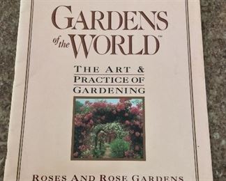 Gardens of the World: The Art & Practice of Gardening Rose and Rose Gardens, 1993. $2. 