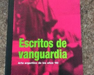 Escritos de Vanguardia: Arte argentino de los anos '60 (Spanish Edition), Museum of Modern Art, Fundacion Espigas, 2007. ISBN 9789871398003. $75. 
