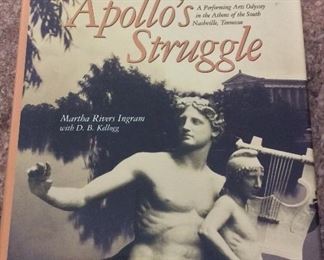 Apollo's Struggle: A Performing Arts Odyssey in the Athens of the South Nashville, Tennessee, Martha Rivers Ingram with D.B. Kellogg, Hillsboro Press, 2004. ISBN 1577363108. Inscribed and Signed by the Author. $10.