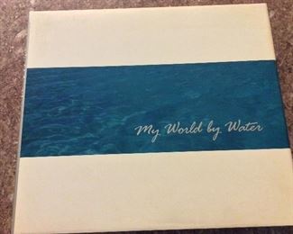 My World By Water, Dorothea Green, DG Books, 2004.  ISBN 0976030101. Signed. $25.