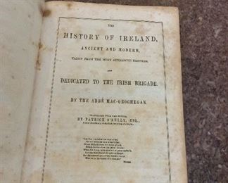 The History of Ireland Ancient and Modern: Taken from the Most Authentic Records and Dedicated to the Irish Brigade, Abbe Mac-Geoghegan, Translated by Patrick O'Kelly, Sadlier, 1845. $25.